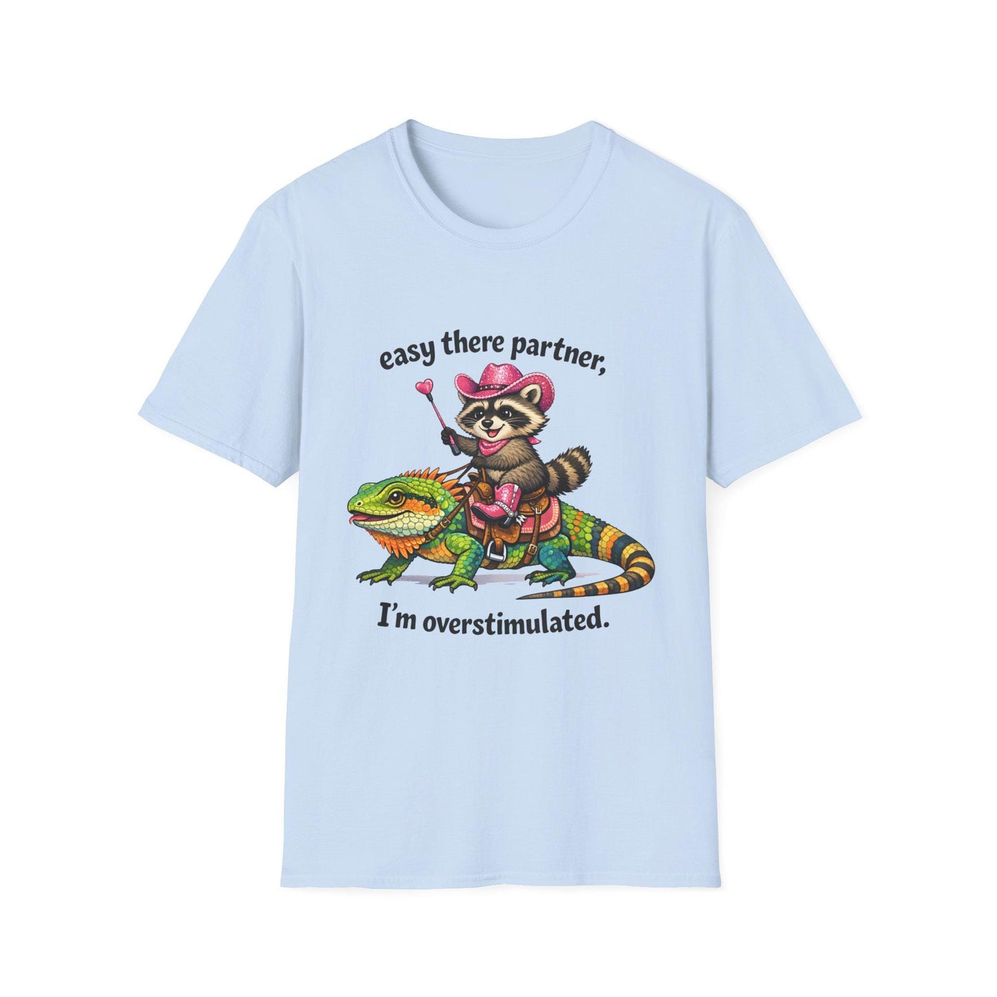 Raccoon Cowboy on Lizard T-Shirt | "easy there partner, I'm overstimulated."